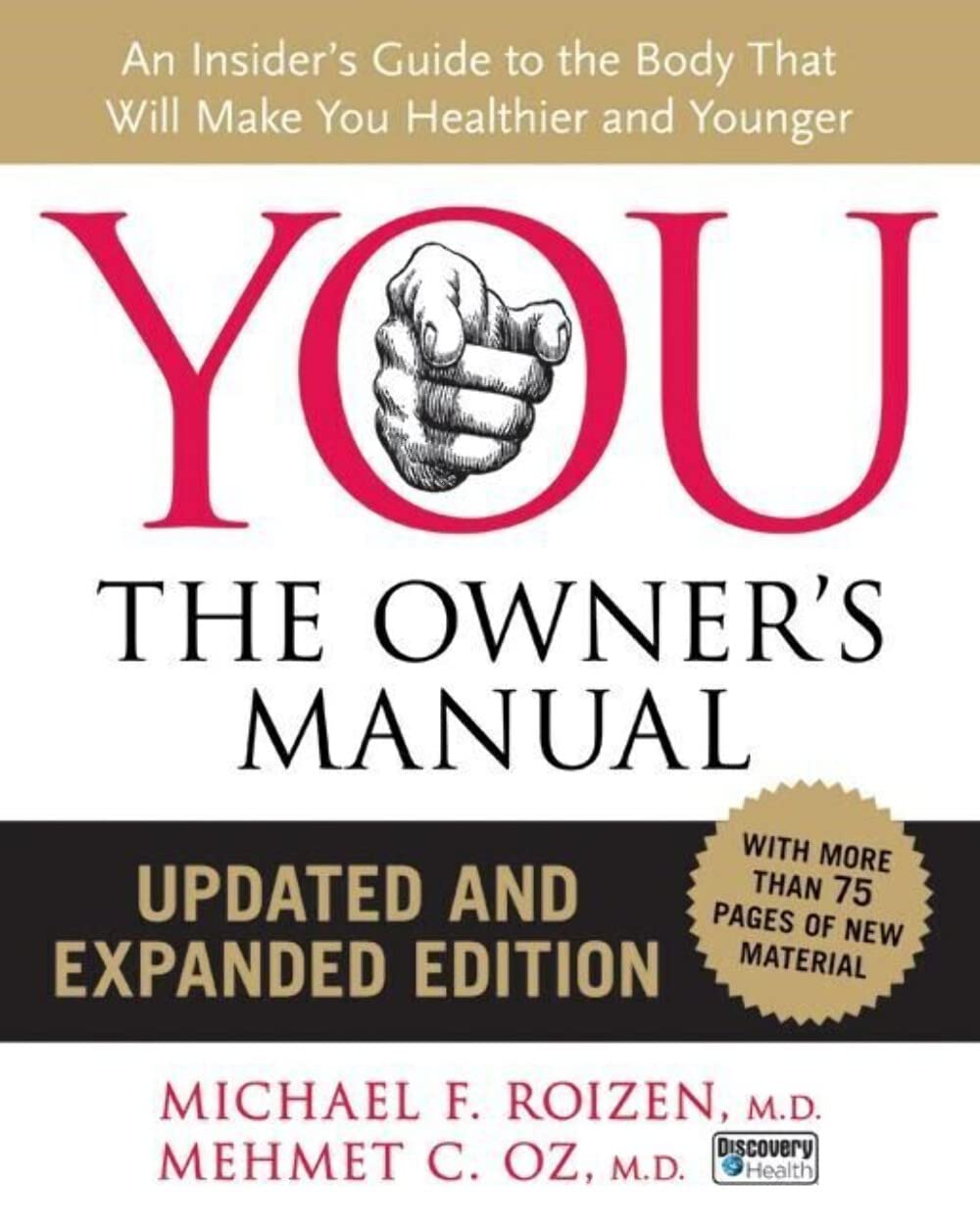 YOU: The Owner's Manual: An Insider's Guide to the Body that Will Make You Healthier and Younger – Take Control of Your Genes, Aging, and Health: The #1 Bestseller