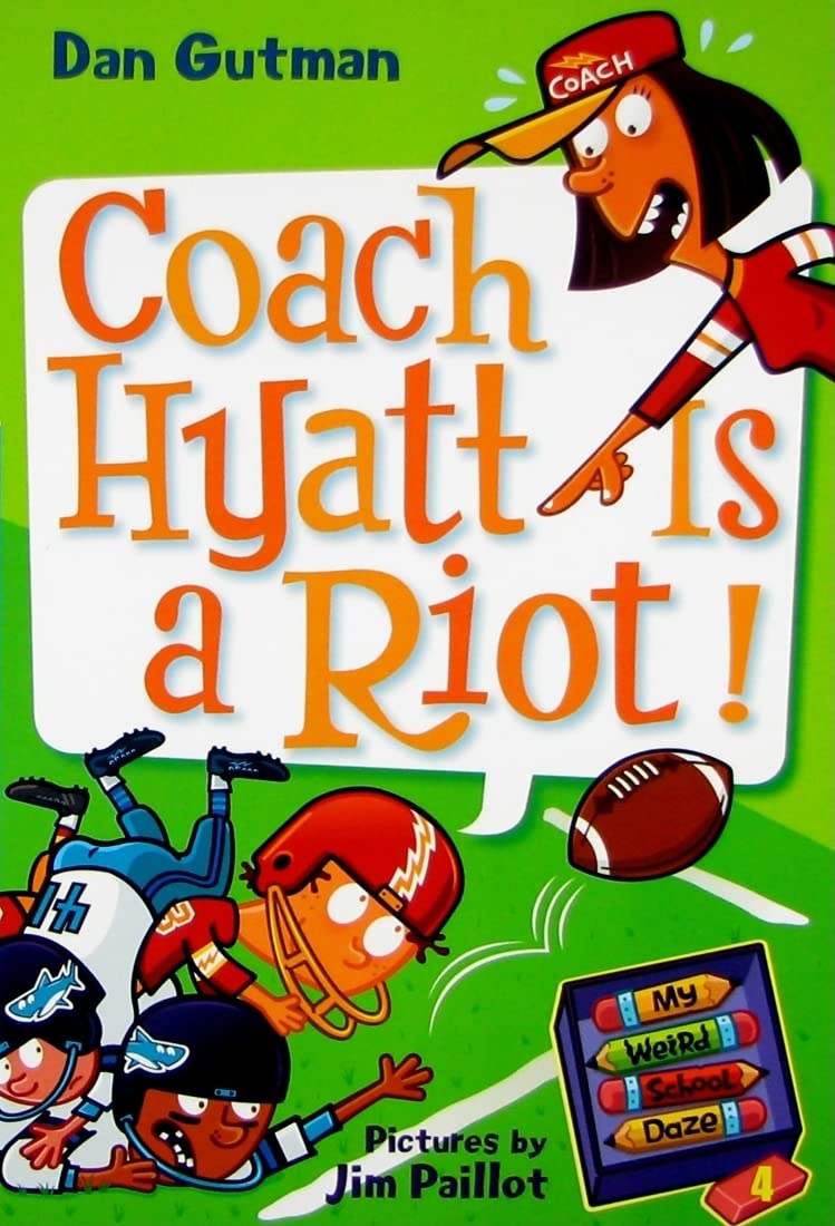 My Weird School Daze #4: Coach Hyatt Is a Riot! - 9224