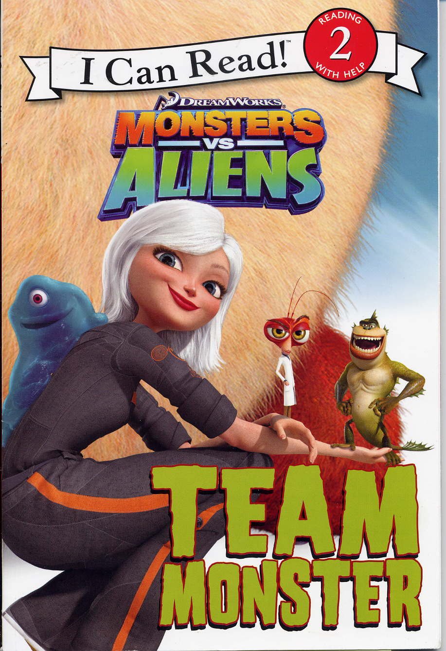 Monsters VS. Aliens: Team Monsters (I Can Read: Level 2)