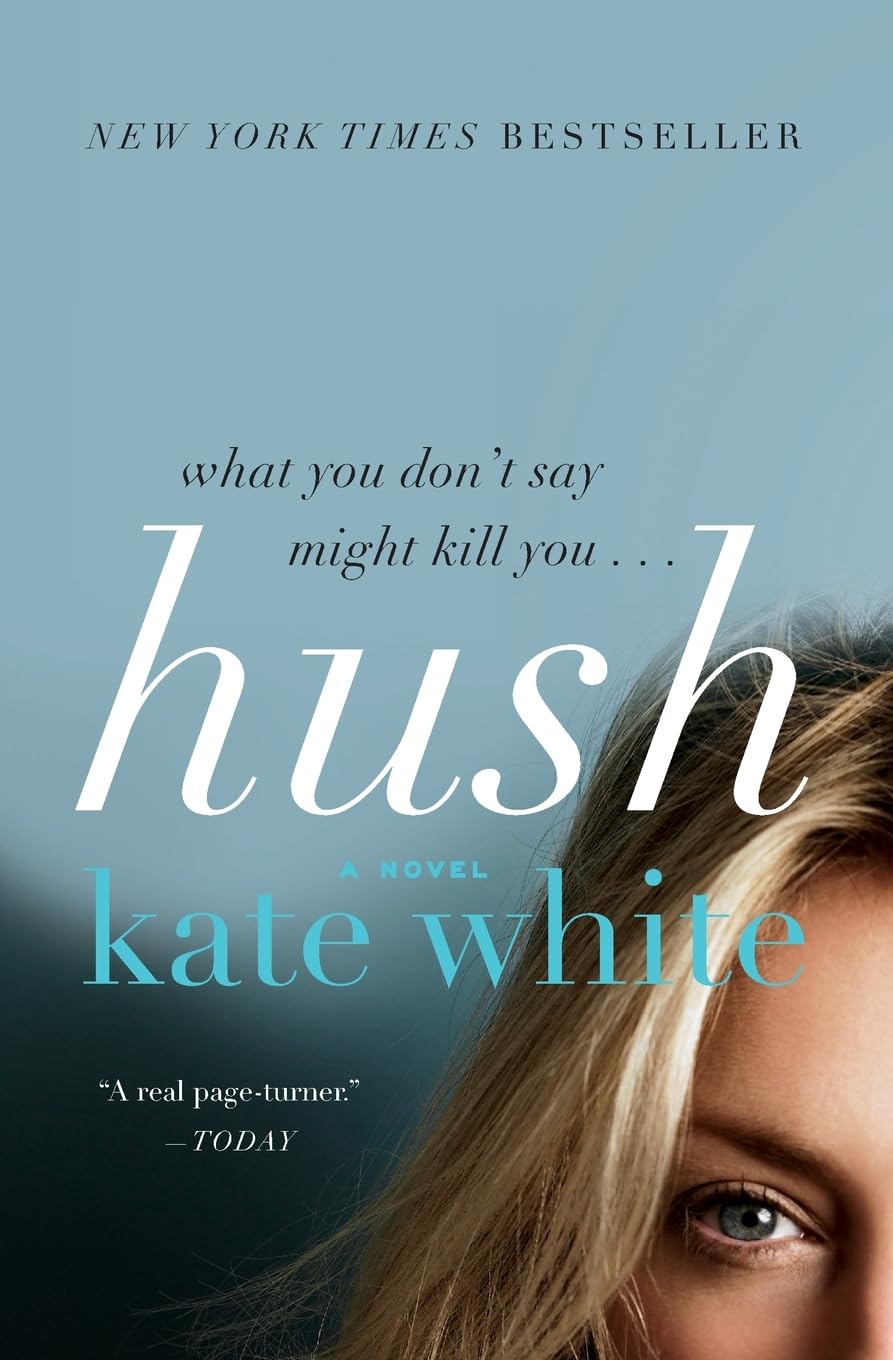 Hush: A Dark Thriller of Murder, Lies, and Deadly Secrets at a Fertility Clinic
