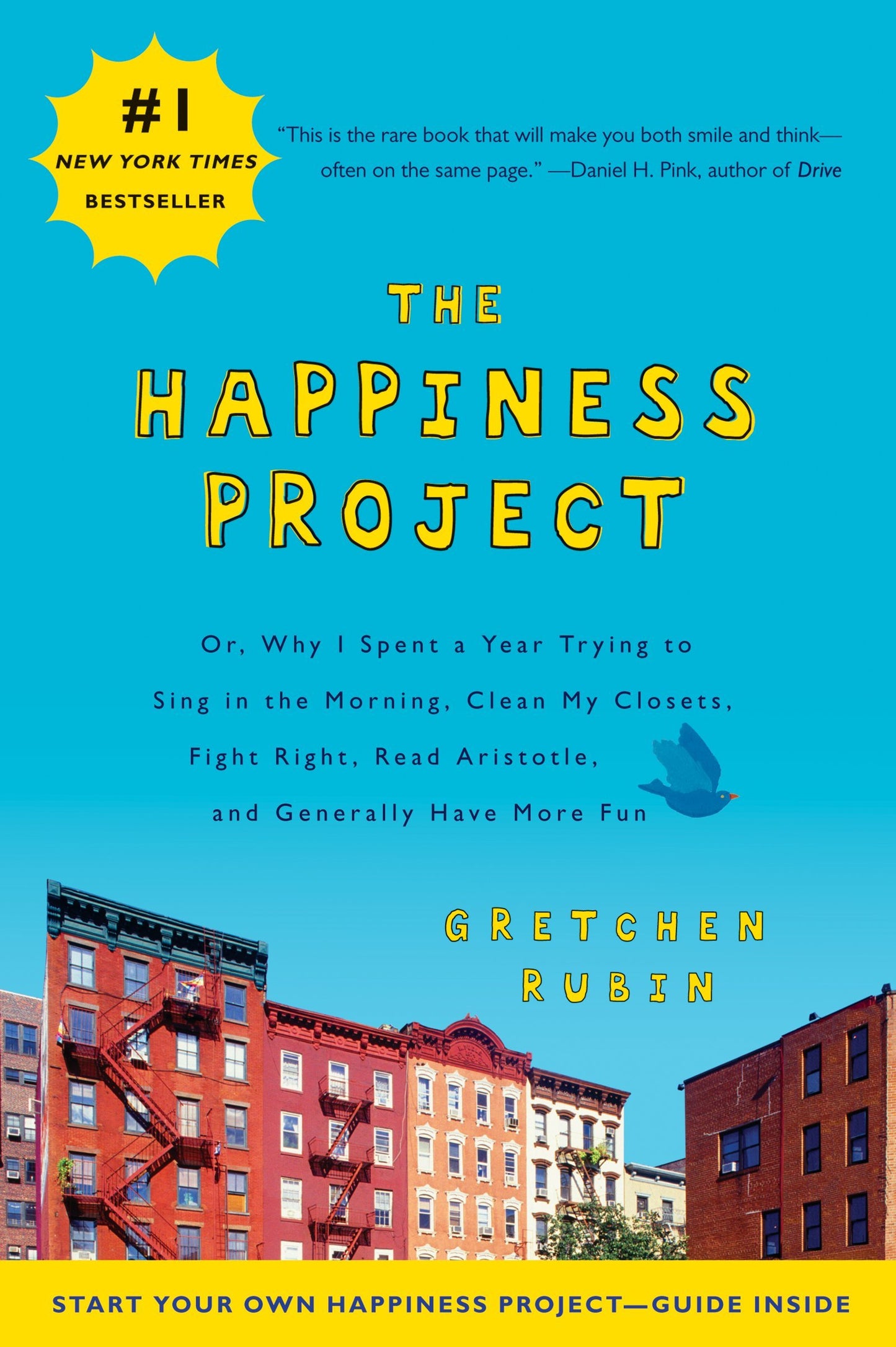 THE HAPPINESS PROJECT: OR, WHY I