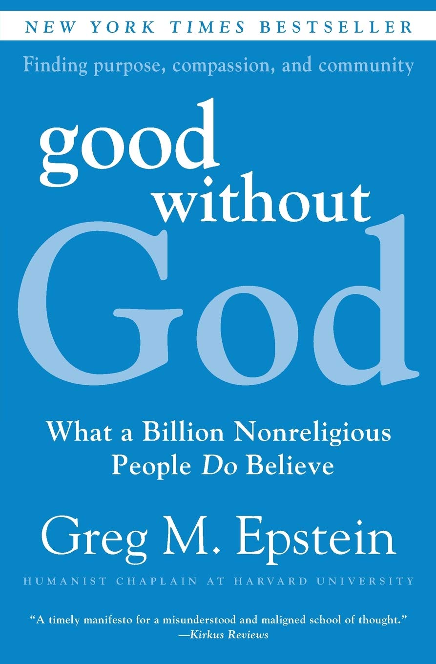 Good Without God: What a Billion Nonreligious People Do Believe - 7230