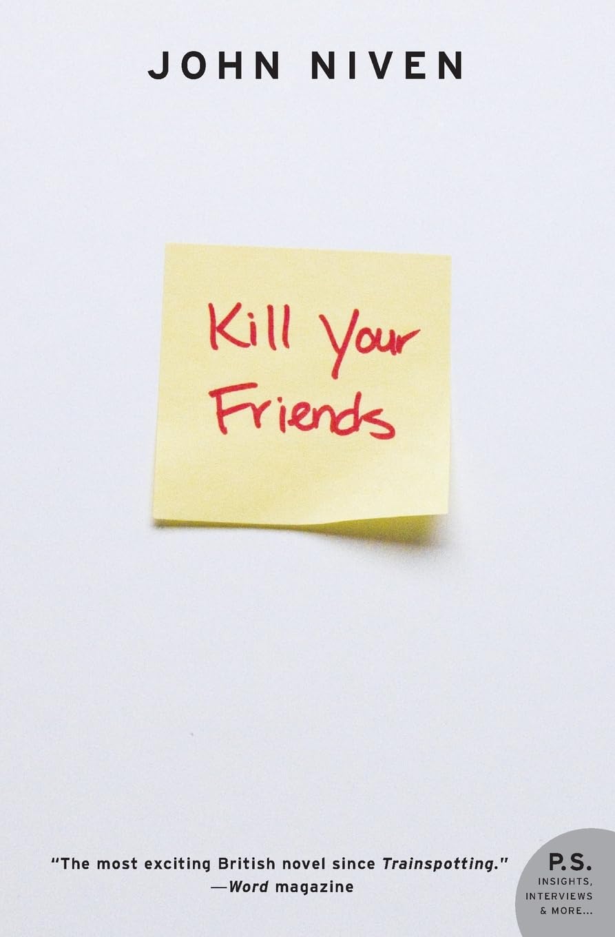 Kill Your Friends: A Novel