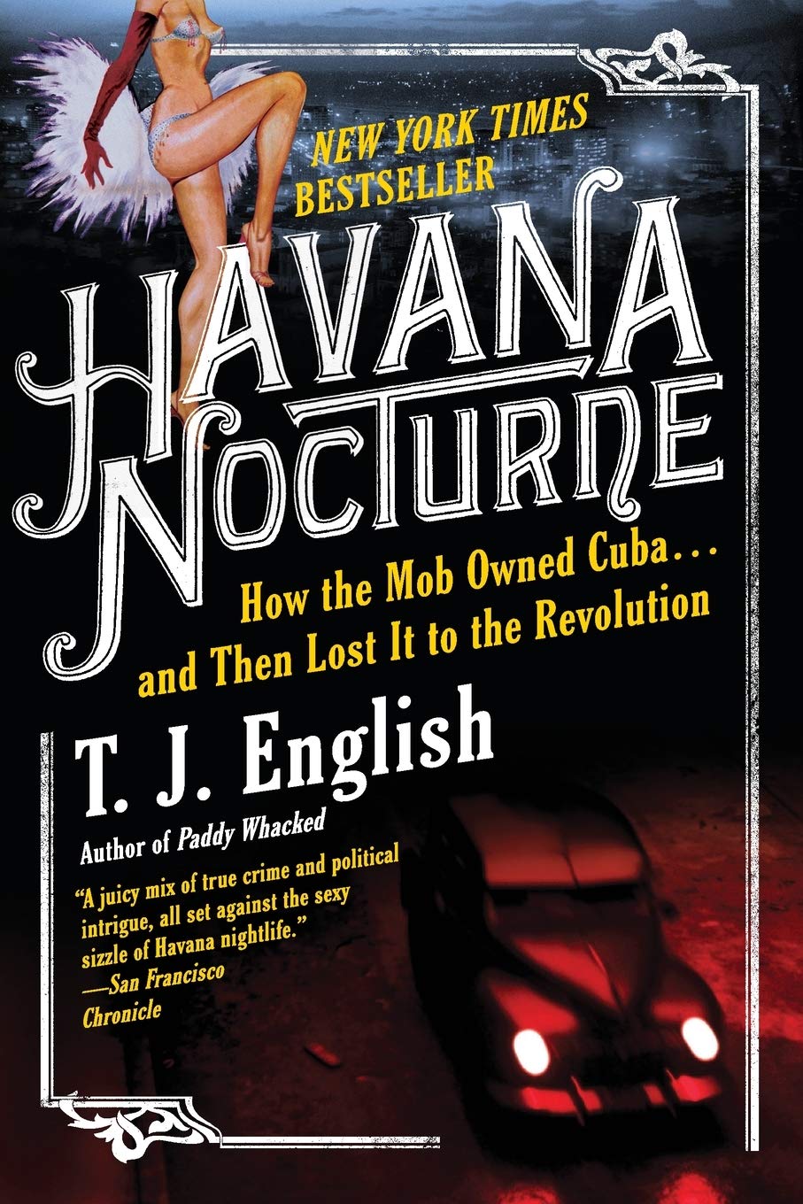 HAVANA NOCTURNE: HOW THE MOB OWN - 3700