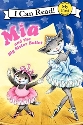 Mia and the Big Sister Ballet (My First I Can Read) - 6078