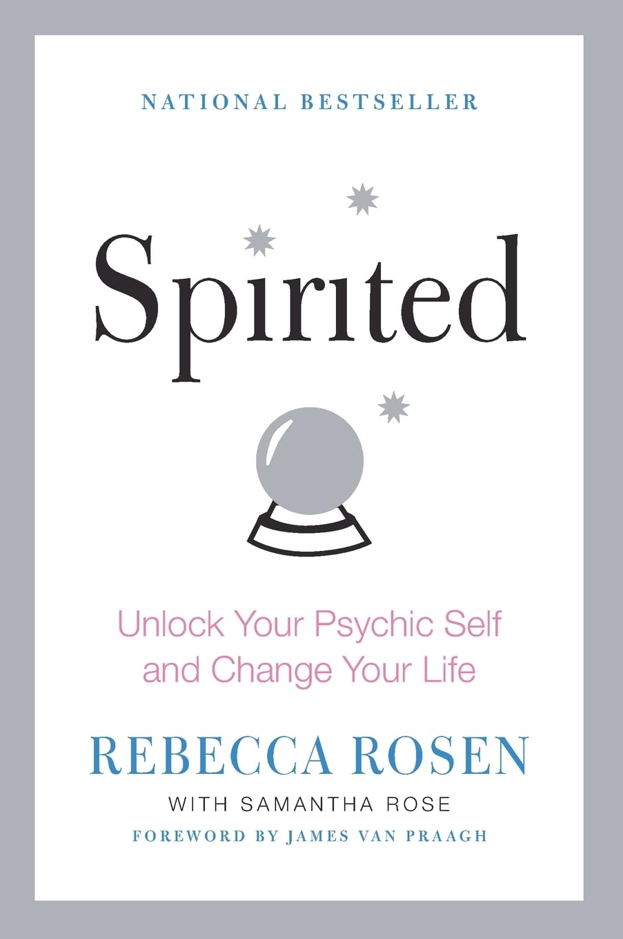 Spirited: Unlock Your Psychic Self and Change Your Life - 9891