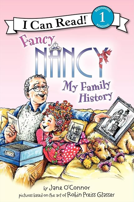 FANCY NANCY: MY FAMILY HISTORY (