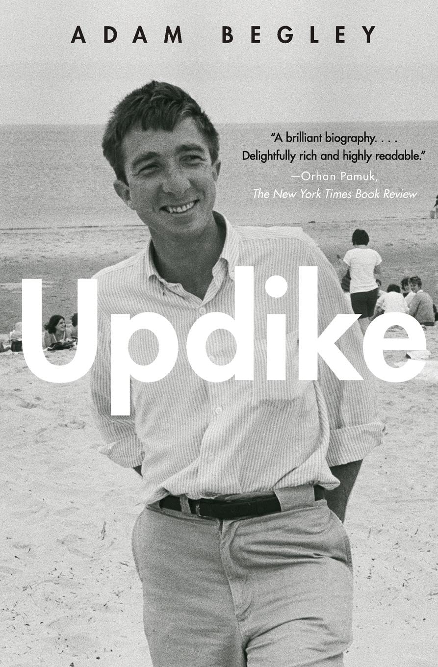 Updike: The Intimate Biography of Pulitzer Prize Winner John ―A Complex Literary Master