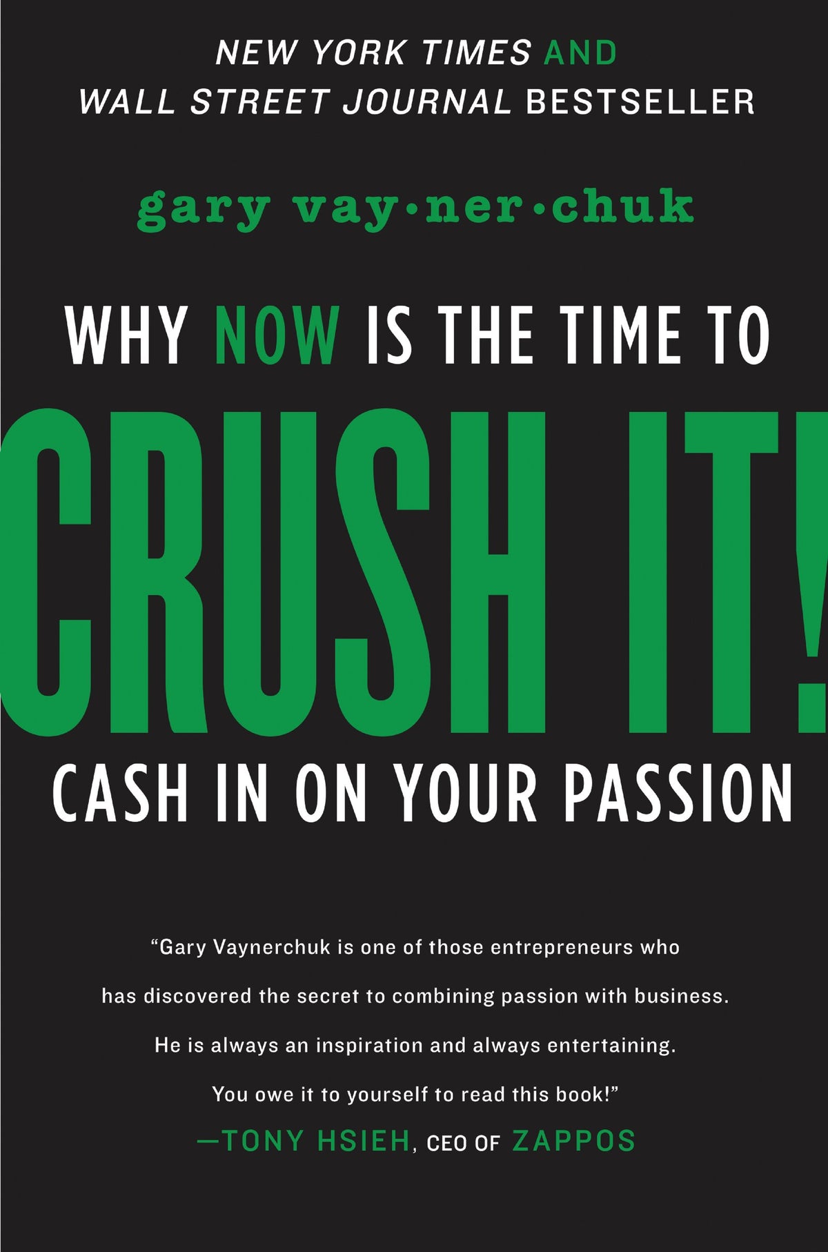 Crush It!: Why NOW Is the Time to Cash In on Your Passion