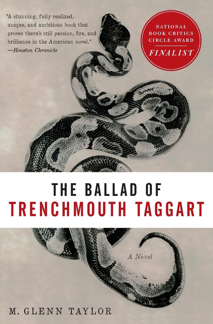 The Ballad of Trenchmouth Taggart: A Coming-of-Age Story of Survival and Exile in the West Virginia Coal Wars