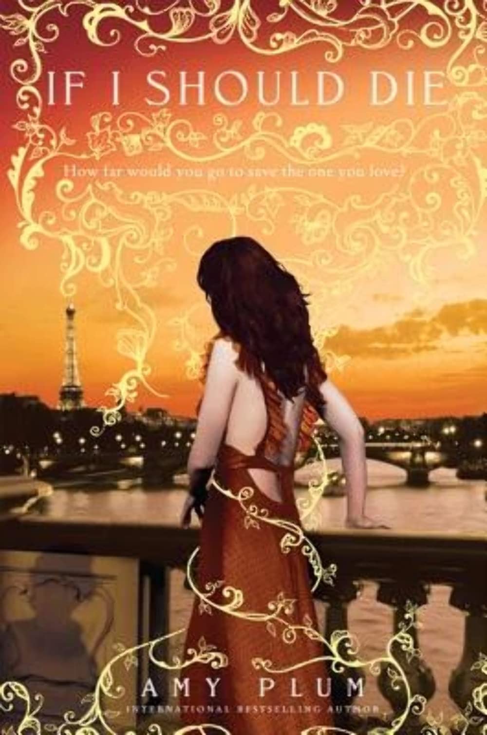 If I Should Die: A Stunning YA Paranormal Romance Finale of True Love and Sacrifice in Paris (Die for Me, 3)