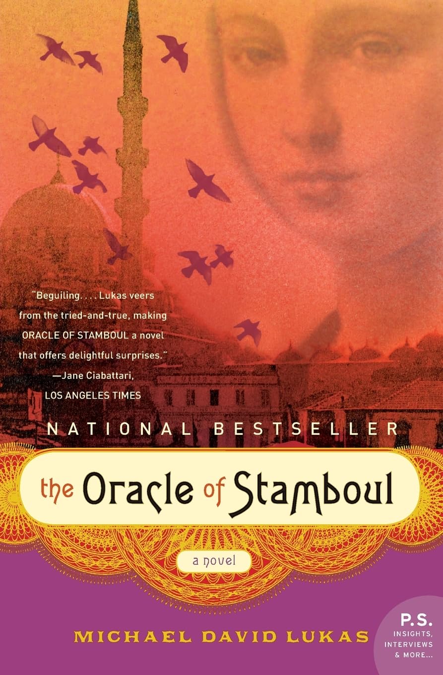 The Oracle of Stamboul: An Epic Tale of Magical Realism – A Girl's Prophecies Transform Ottoman Istanbul