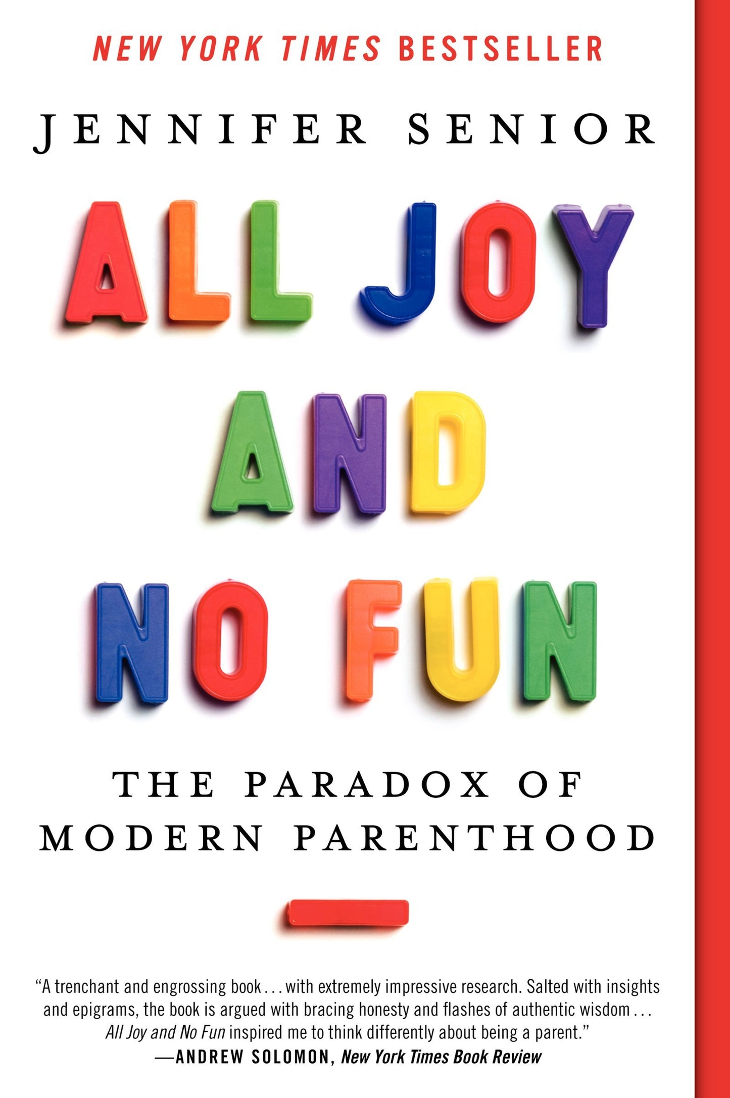 ALL JOY AND NO FUN: THE PARADOX