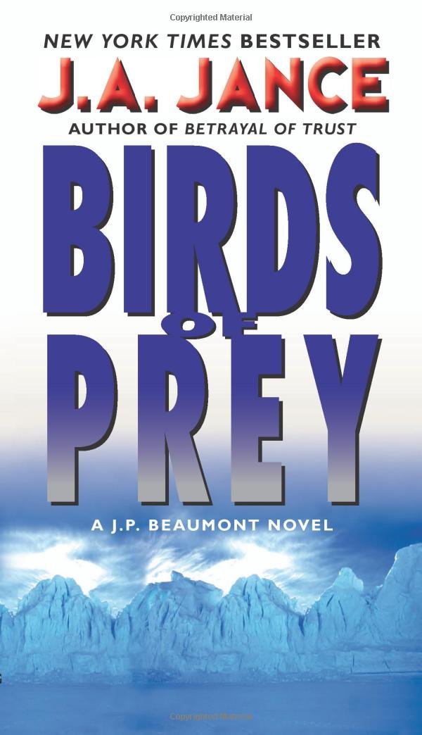 Birds of Prey: A J. P. Beaumont Novel