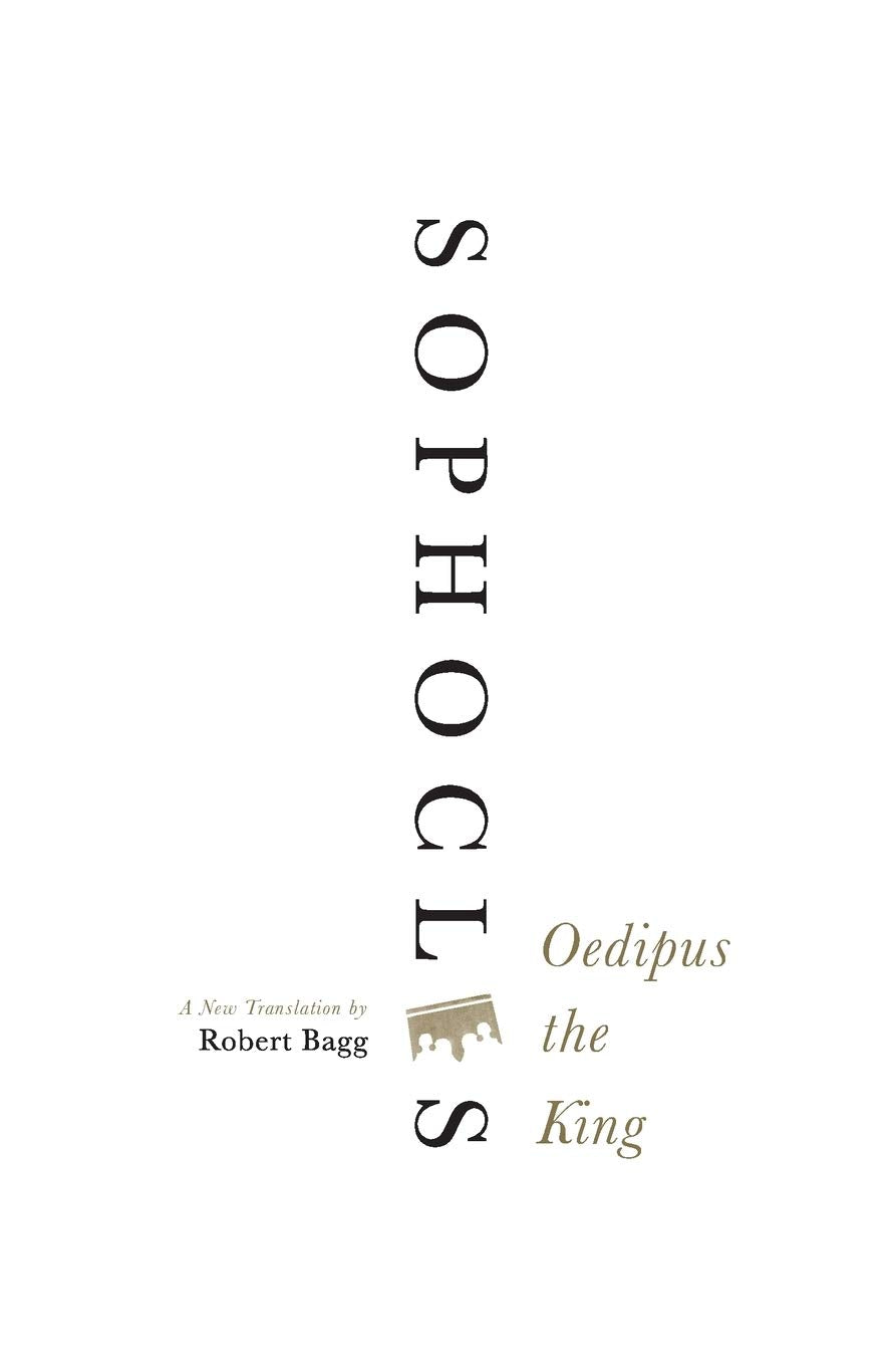Oedipus the King: A New Translation – The Greek Tragedy Praised by Aristotle as Drama's Pinnacle