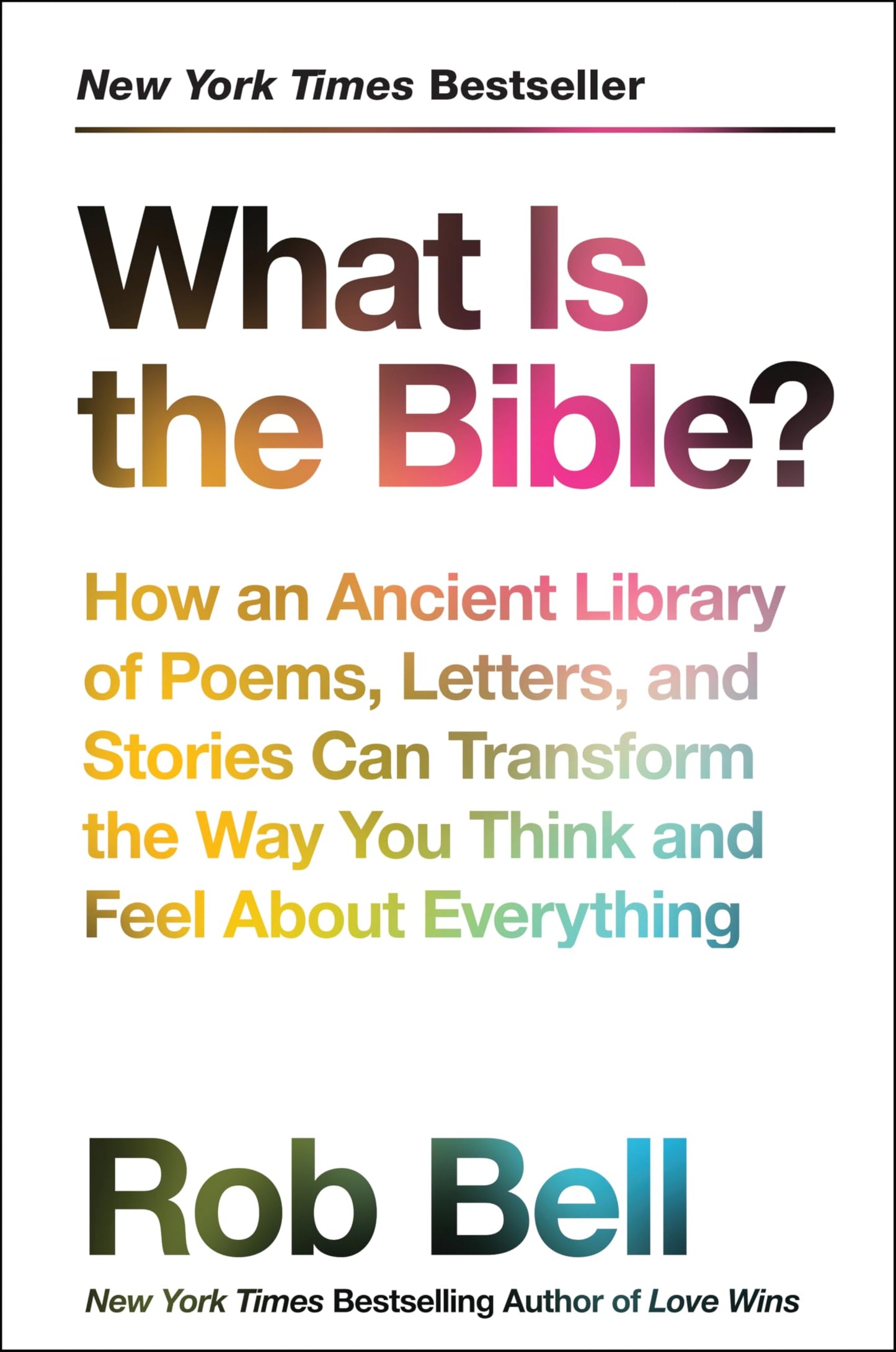 WHAT IS THE BIBLE?: HOW AN ANCIE