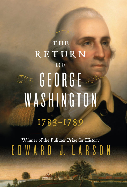 The Return of George Washington: 1783-1789 - 6894
