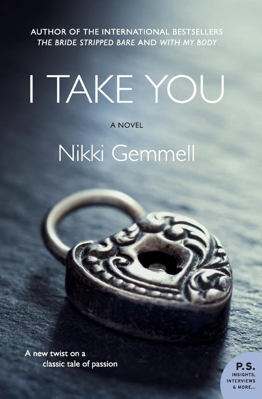 I Take You: A Deeply Sensual and Brutally Honest Reimagining of Lady Chatterley's Lover (P.S.)