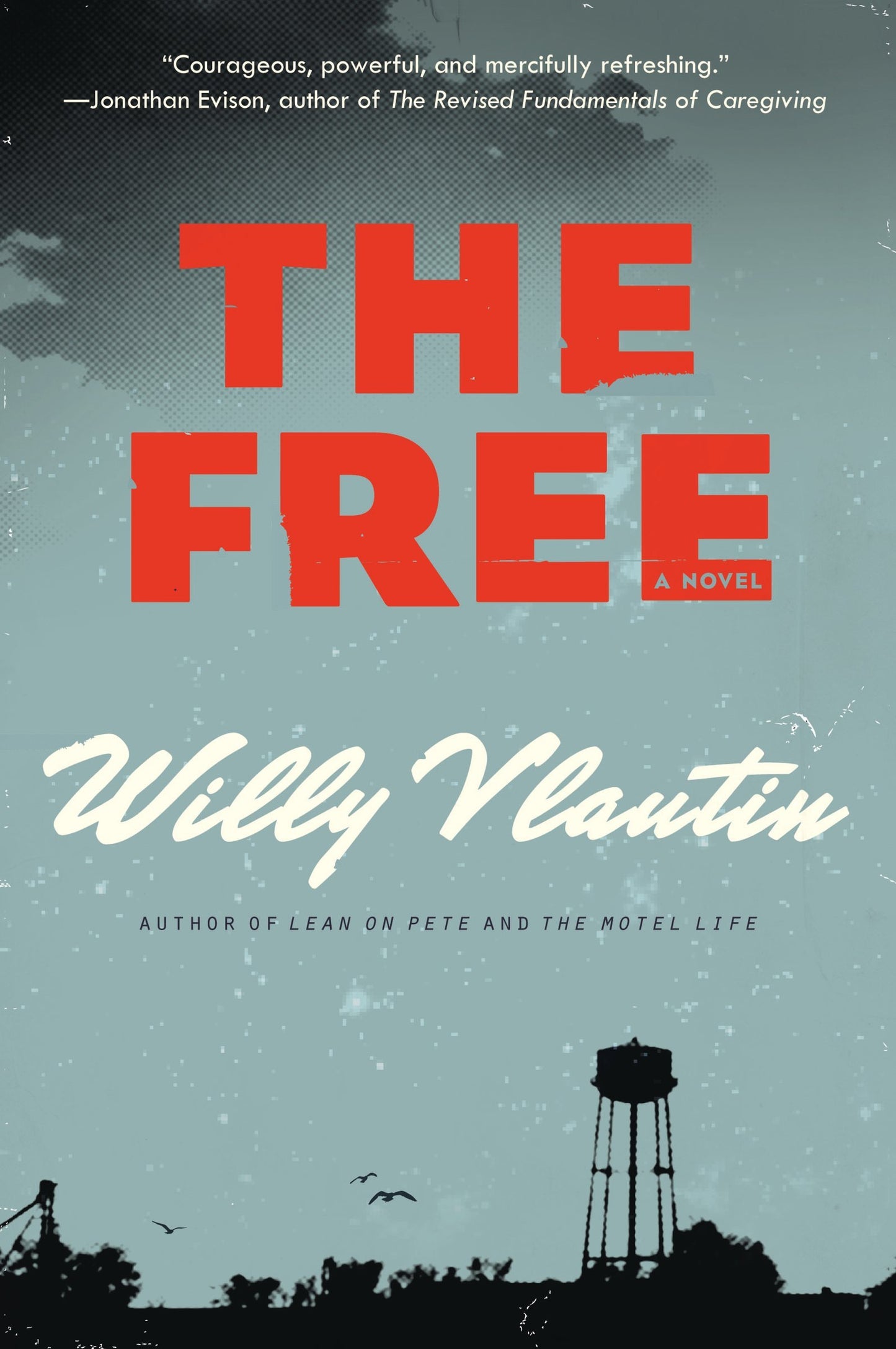 The Free: A Novel