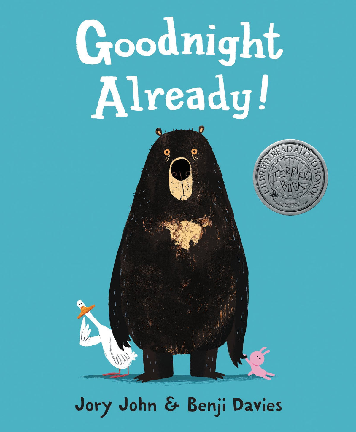 Goodnight Already!: An E.B. White Read-Aloud Honor Bedtime Story and Funny Picture Book for Children (Already Books)