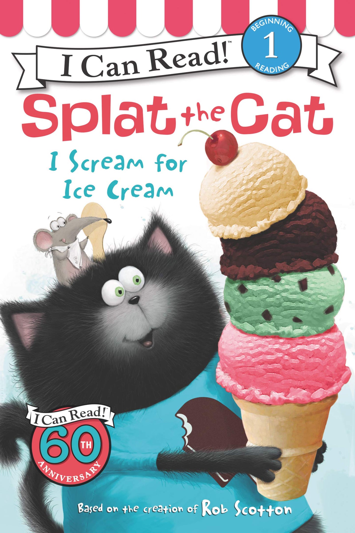 Splat the Cat: I Scream for Ice Cream (I Can Read Level 1) - 950