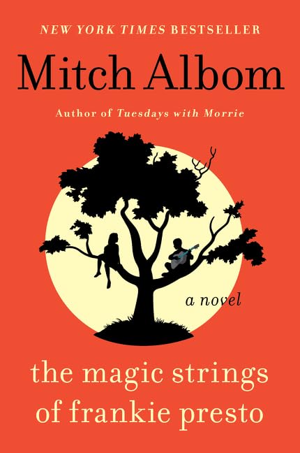 The Magic Strings of Frankie Presto: A Novel - 3696