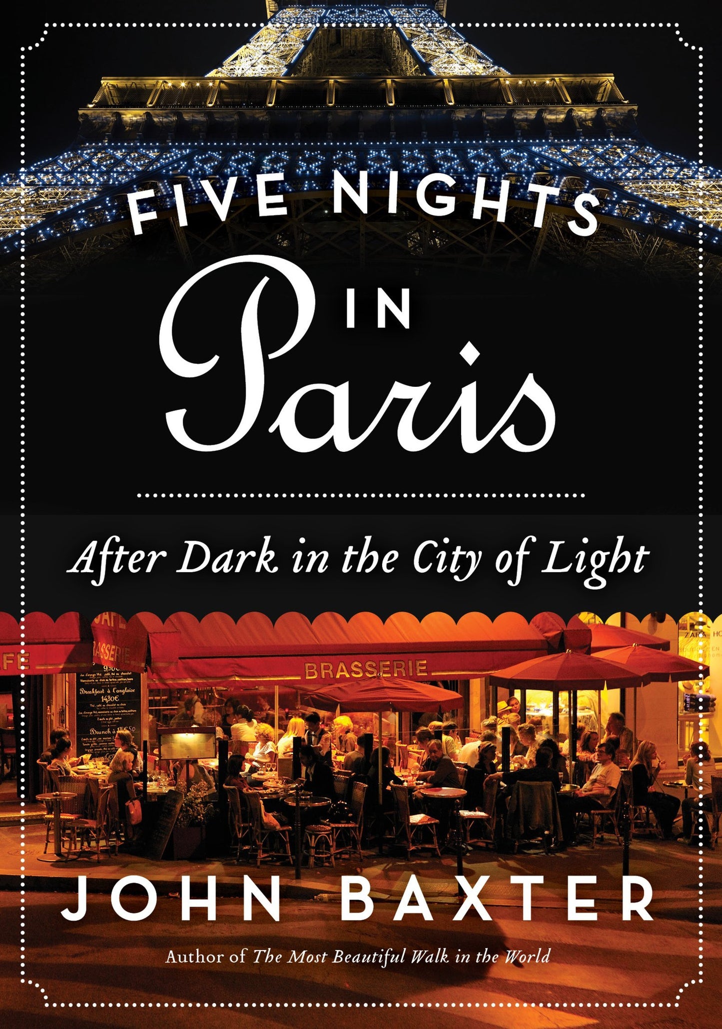 Five Nights in Paris: After Dark in the City of Light – A Lyrical Nocturnal Travelogue Through Literary Haunts and Hidden Treasures in Iconic Neighborhoods