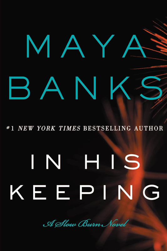 In His Keeping: A Slow Burn Novel (Slow Burn Novels, 2) - 5473