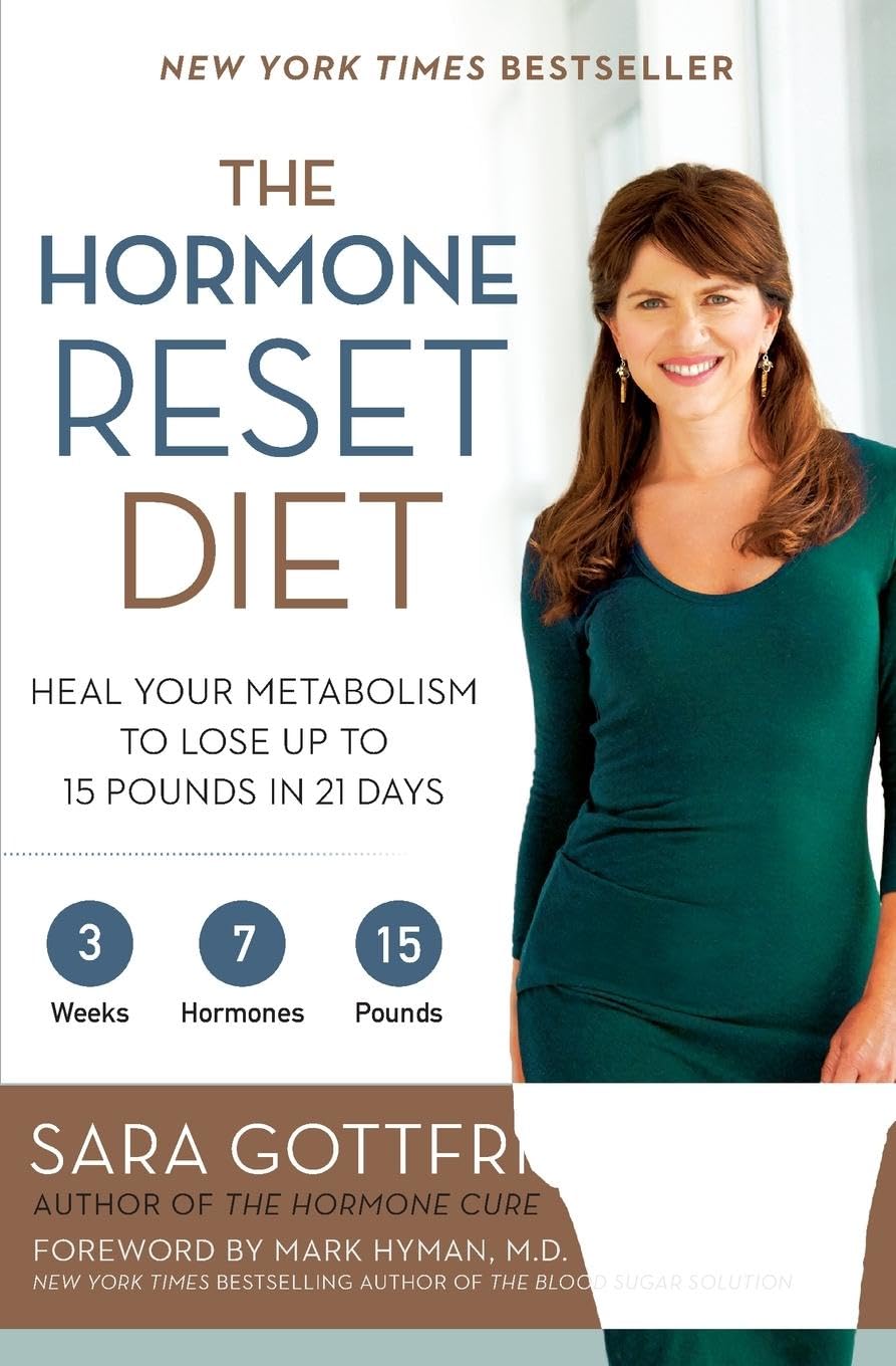 The Hormone Reset Diet: Heal Your Metabolism to Lose Up to 15 Pounds in 21 Days - 9210