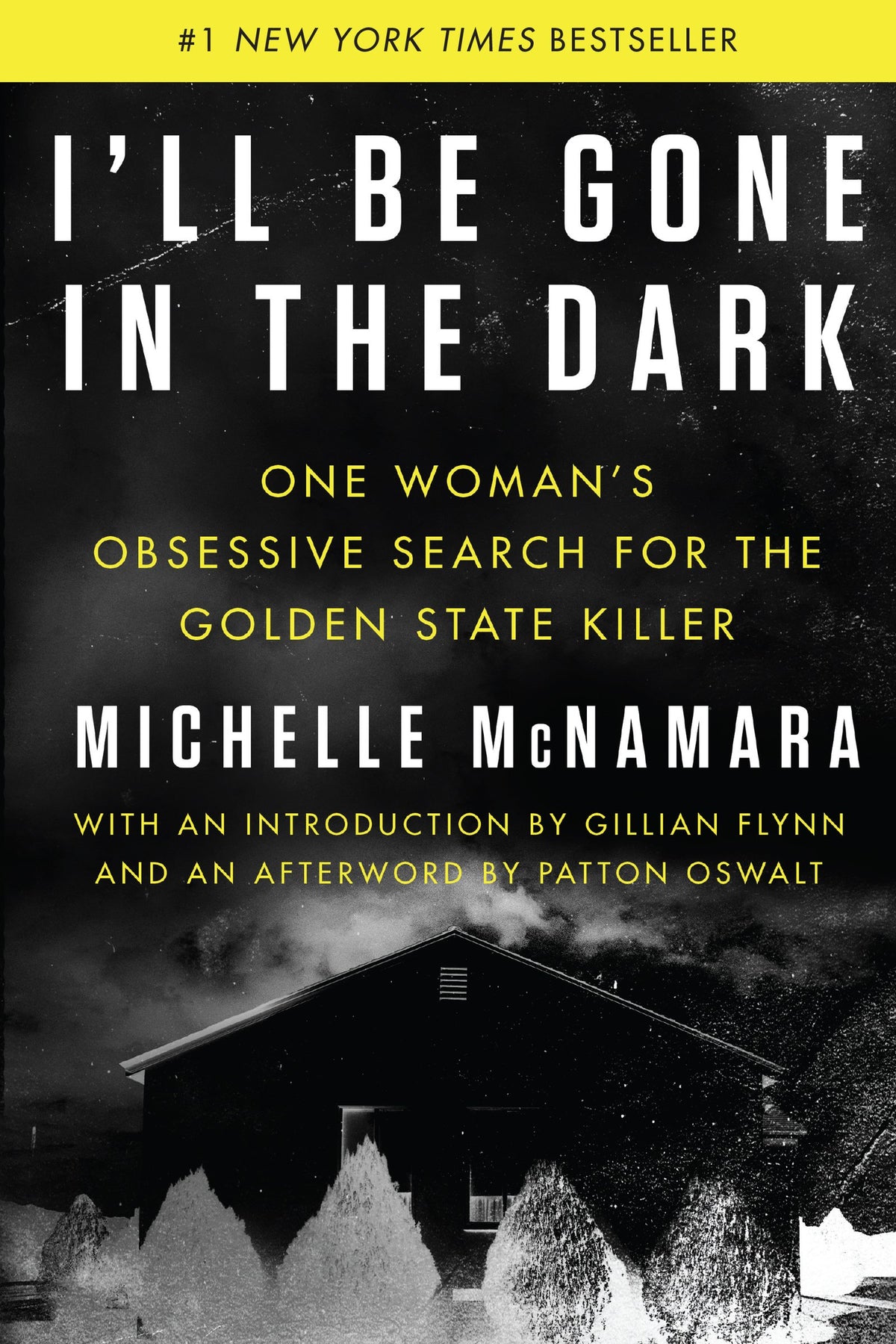 I'LL BE GONE IN THE DARK: ONE WO