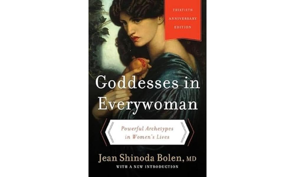Goddesses in Everywoman: Powerful Archetypes in Women's Lives - 8612