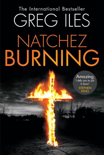 Natchez Burning: A Novel (Penn Cage Novels)