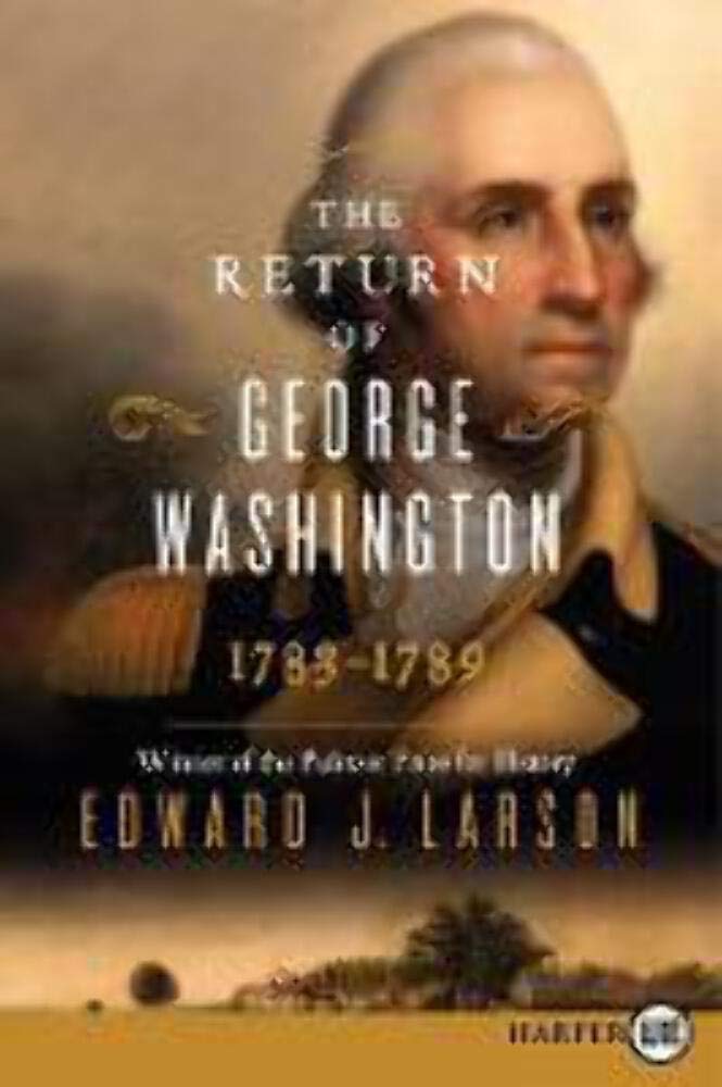 The Return of George Washington: 1783-1789 - 9442