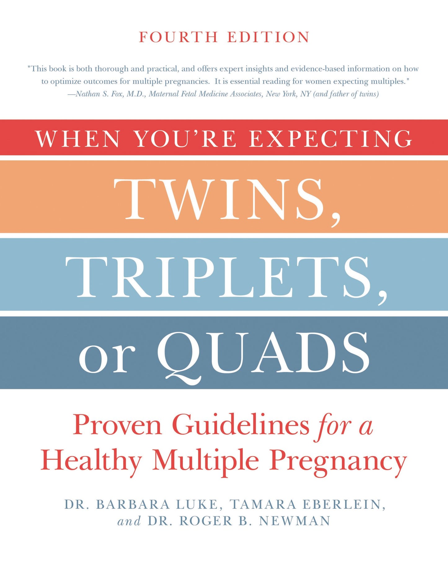 When You're Expecting Twins, Triplets, or Quads 4th Edition: Proven Guidelines for a Healthy Multiple Pregnancy - 1193