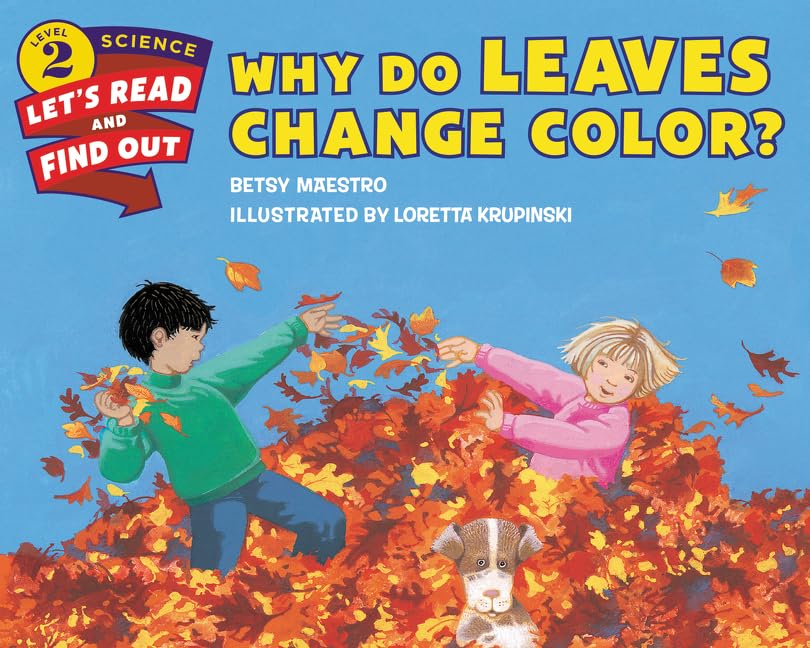 Why Do Leaves Change Color? (Let's-Read-and-Find-Out Science 2) - 4697