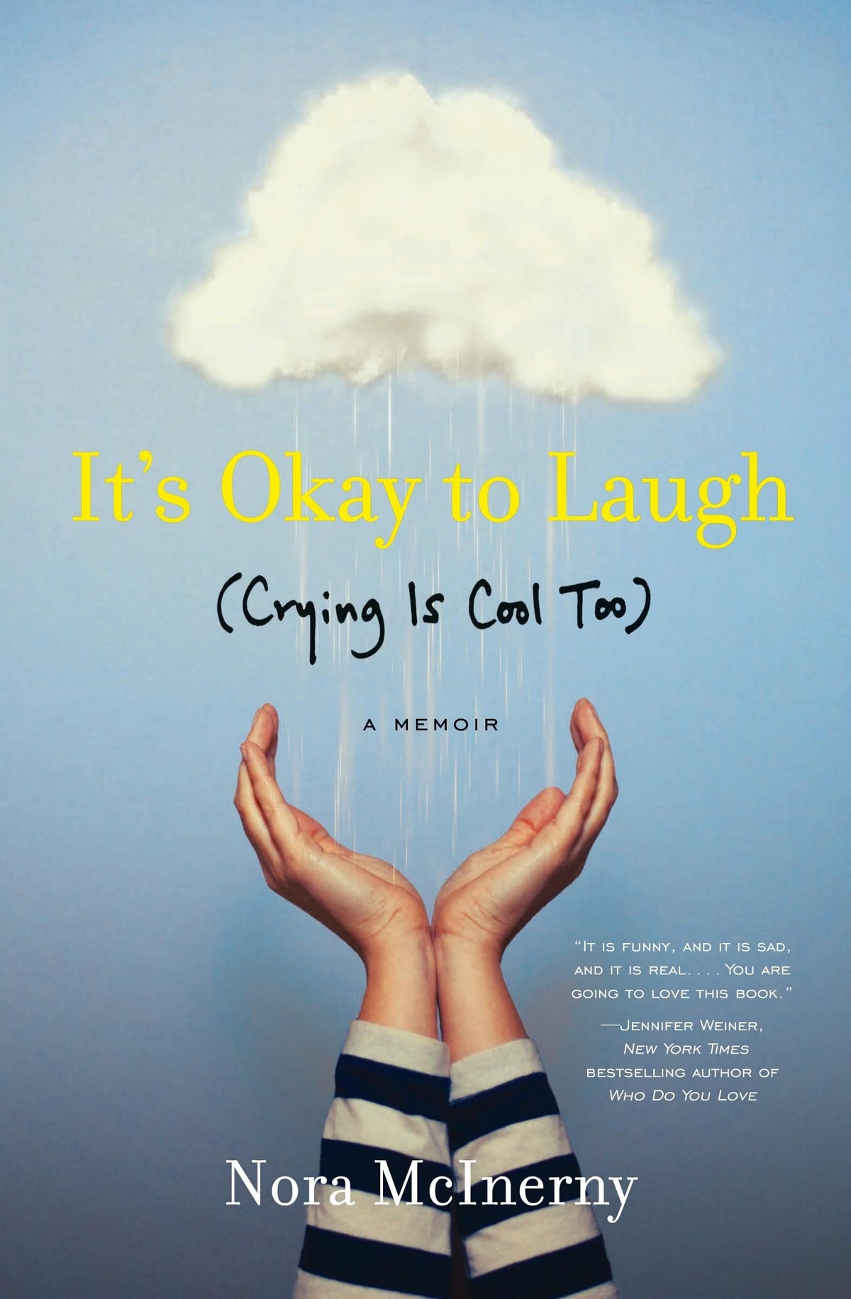 IT'S OKAY TO LAUGH: (CRYING IS C