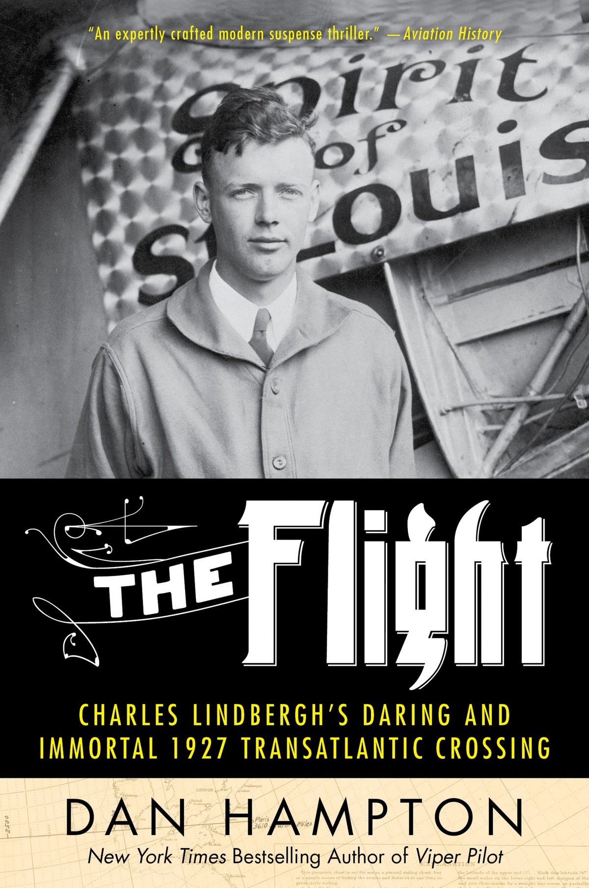 The Flight: Charles Lindbergh's Daring and Immortal 1927 Transatlantic Crossing – A Masterful Aviation History of the Spirit of St. Louis