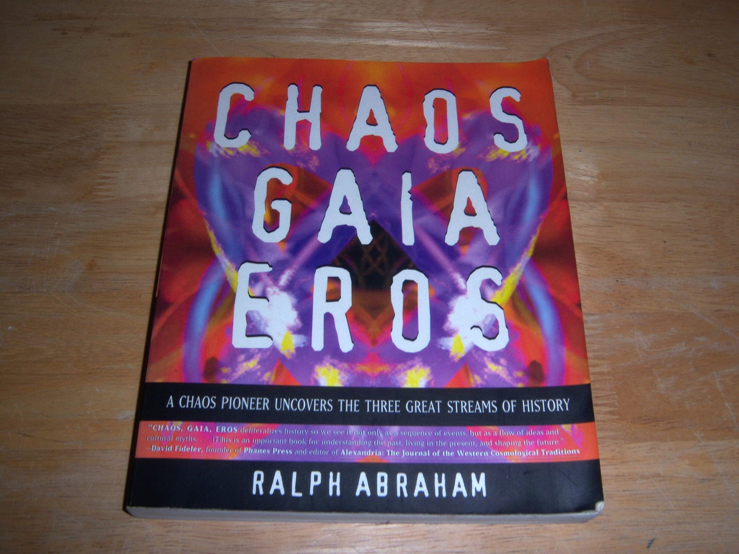 Chaos Gaia Eros: A Chaos Pioneer Uncovers the Three Great Streams of History