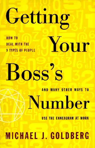 Getting Your Boss's Number: And Many Other Ways to Use the Enneagram at Work