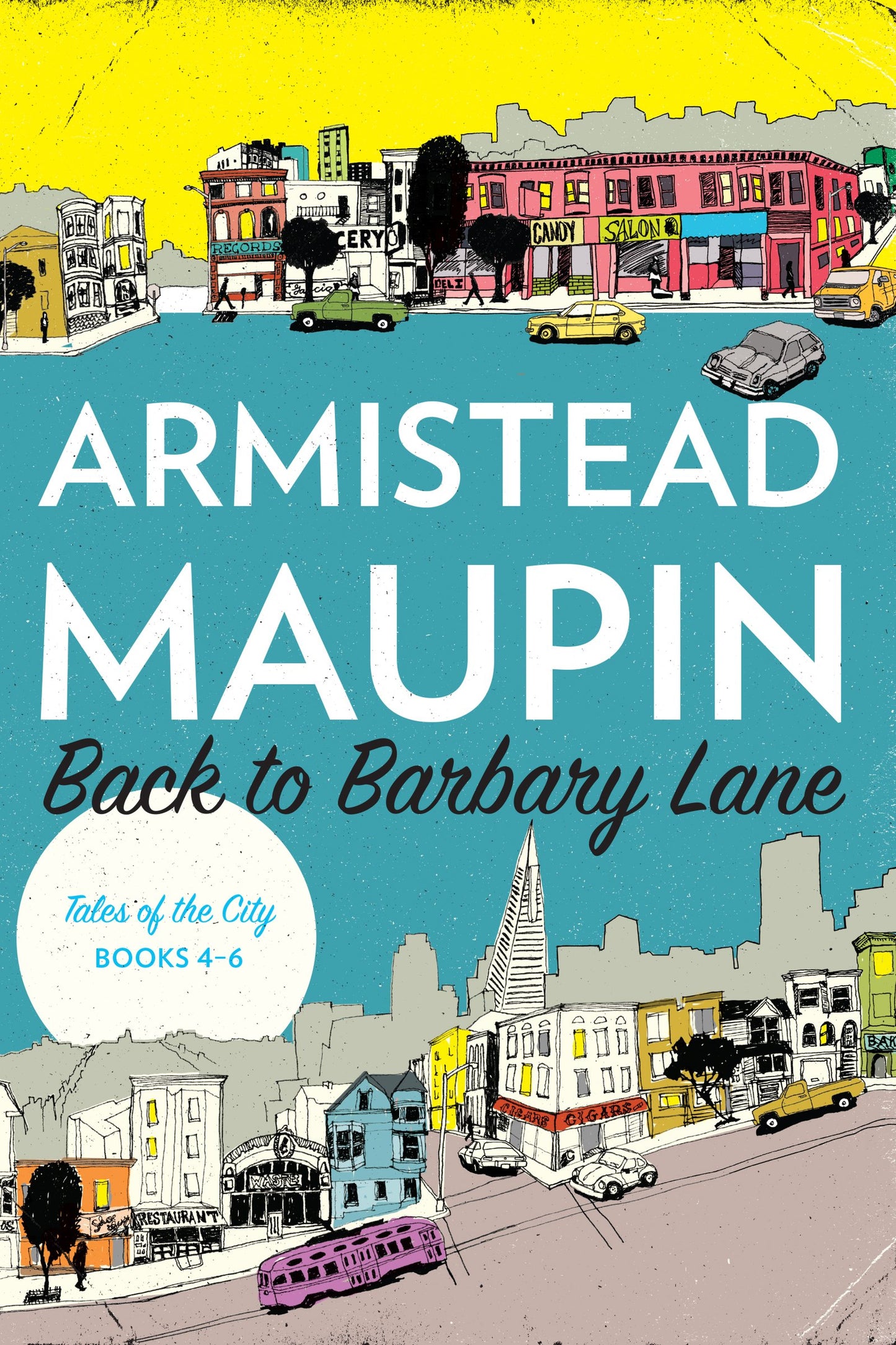 Back to Barbary Lane: "Tales of the City" Books 4-6 (Tales of the City Omnibus, 2)