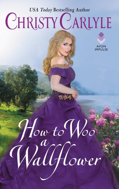 How to Woo a Wallflower: A Ruthven Rules Victorian Romance of Enemies to Lovers & Opposites Attract (Romancing the Rules, 3)