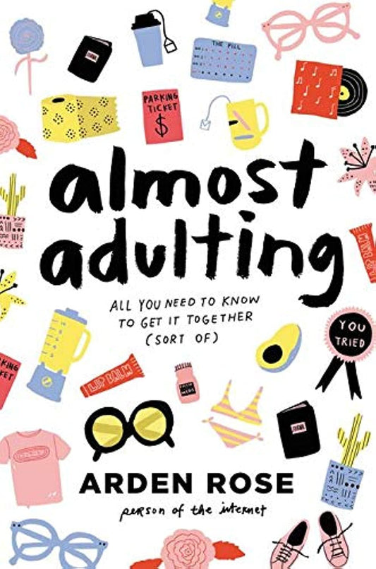 Almost Adulting: All You Need to Know to Get It Together (Sort Of) - 4115