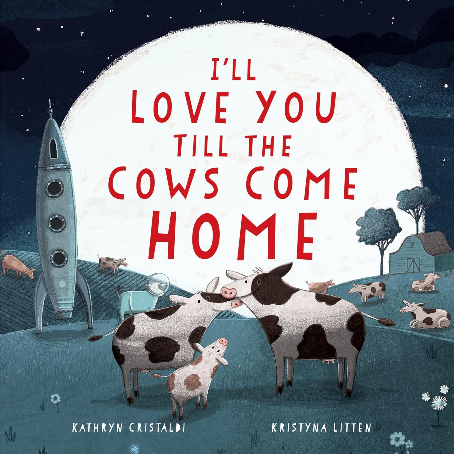I'll Love You Till the Cows Come Home - 9894