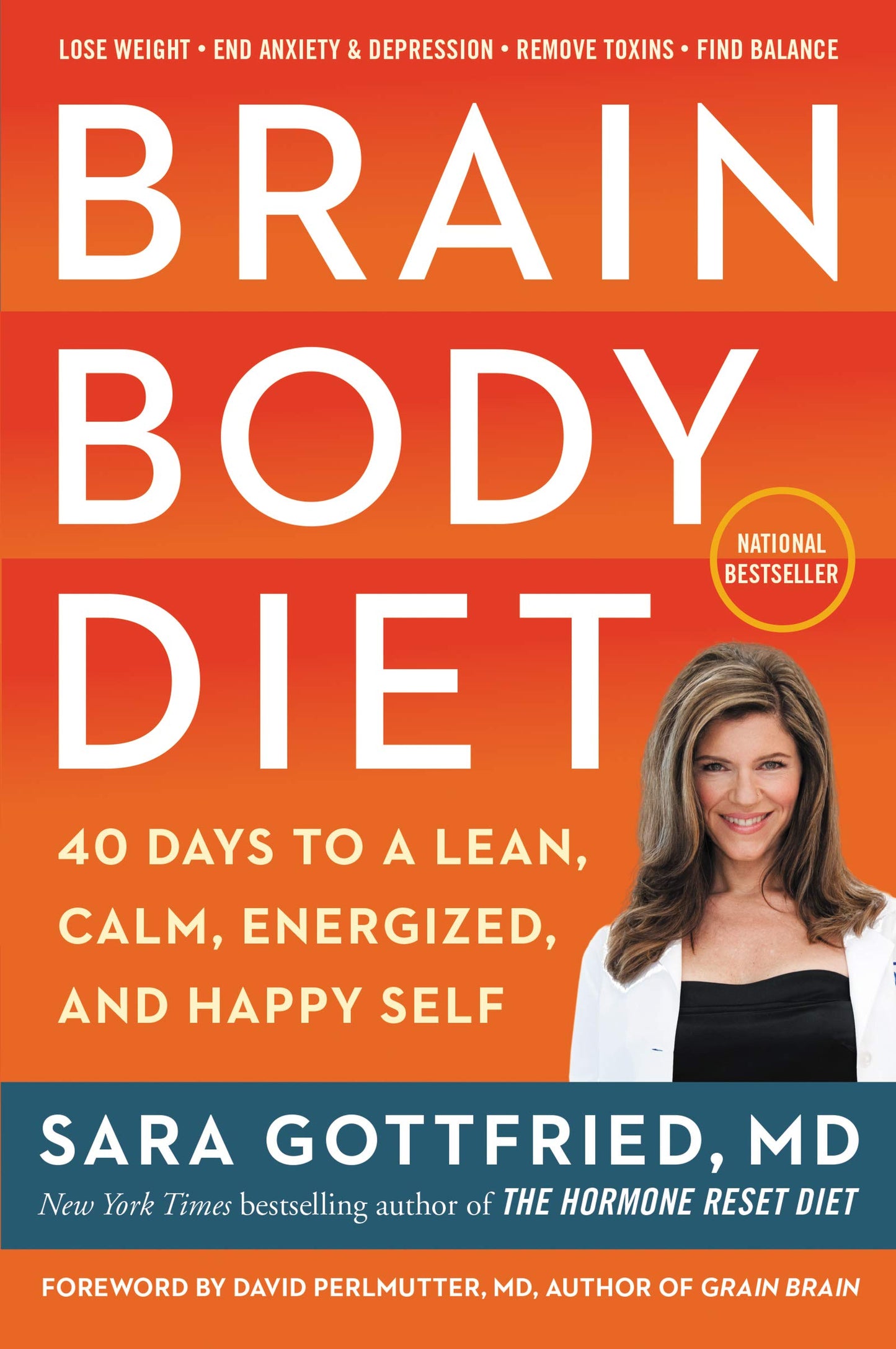 Brain Body Diet: 40 Days to a Lean, Calm, Energized, and Happy Self – The Women's Brain-Body Connection Guide to Cognitive Health
