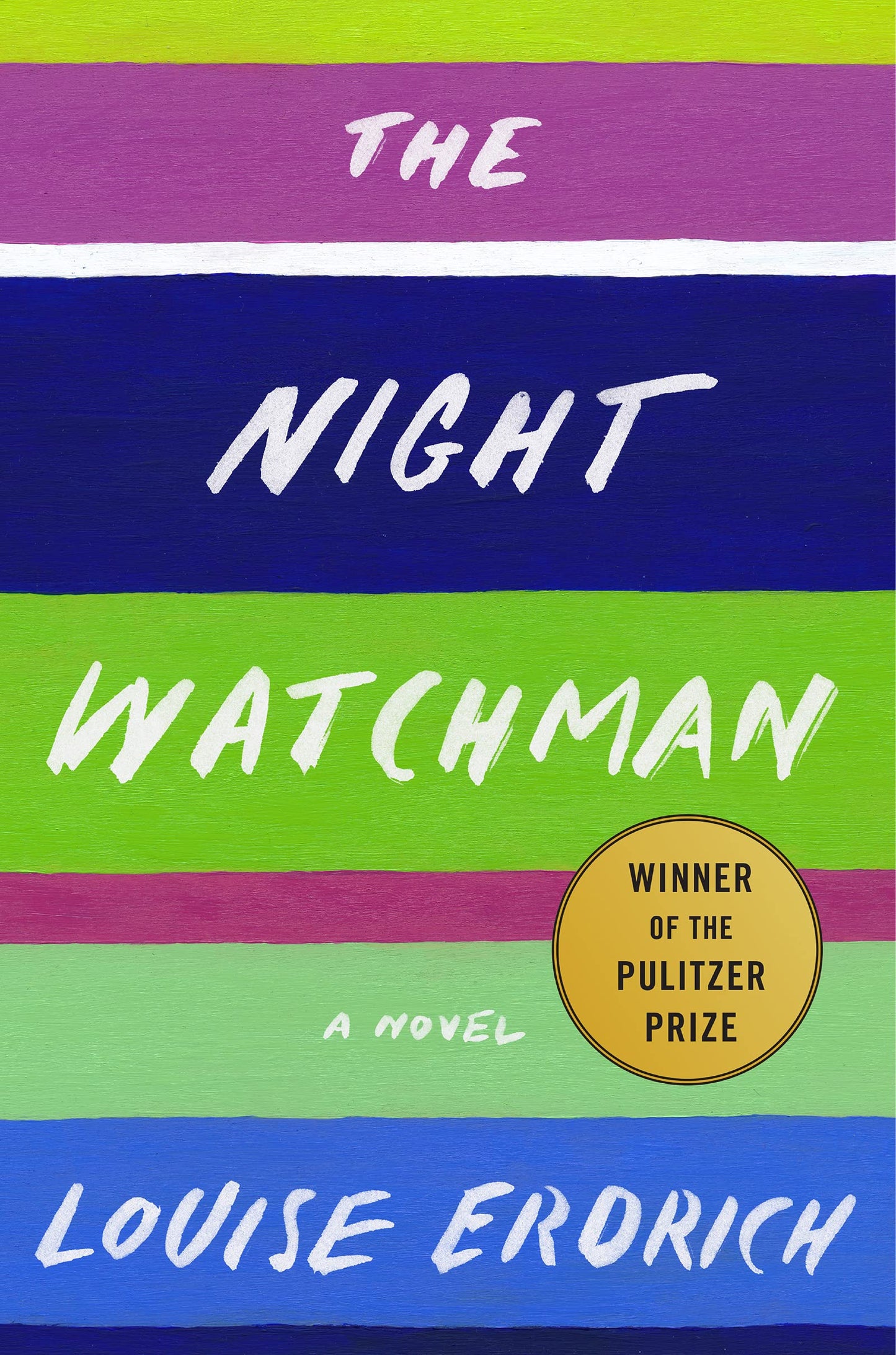 The Night Watchman: A Novel - 5592
