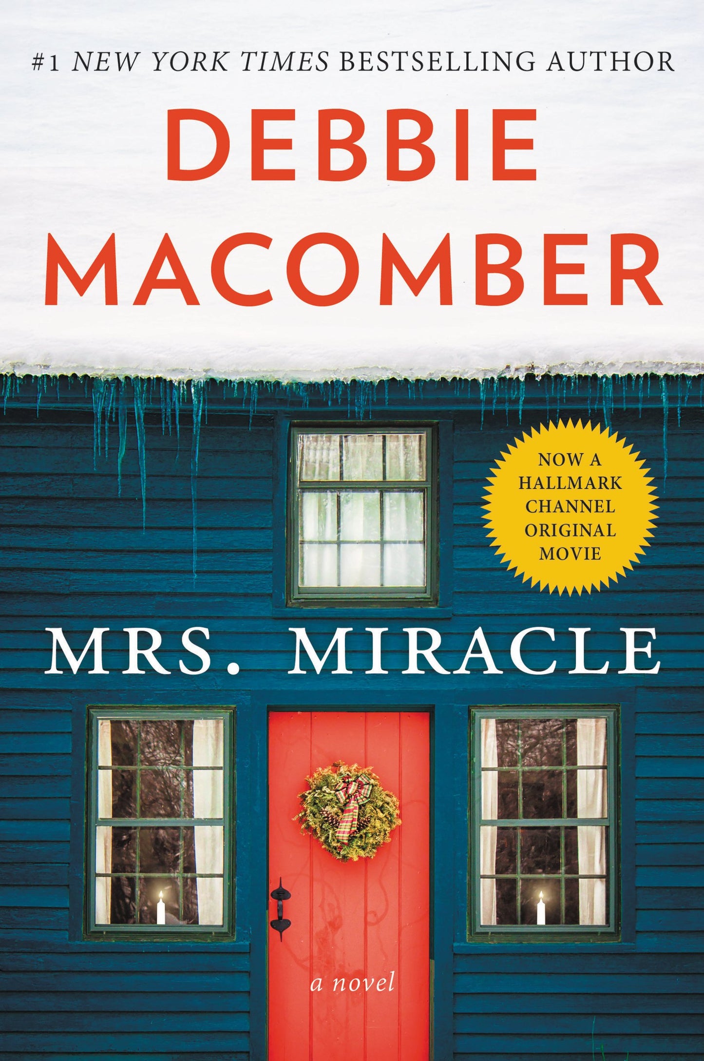 Mrs. Miracle: A Magical Christmas Story of True Love and Second Chances by Beloved Romance author Debbie Macomber, and Inspiration for a Popular Hallmark Movie (Angels, 4)