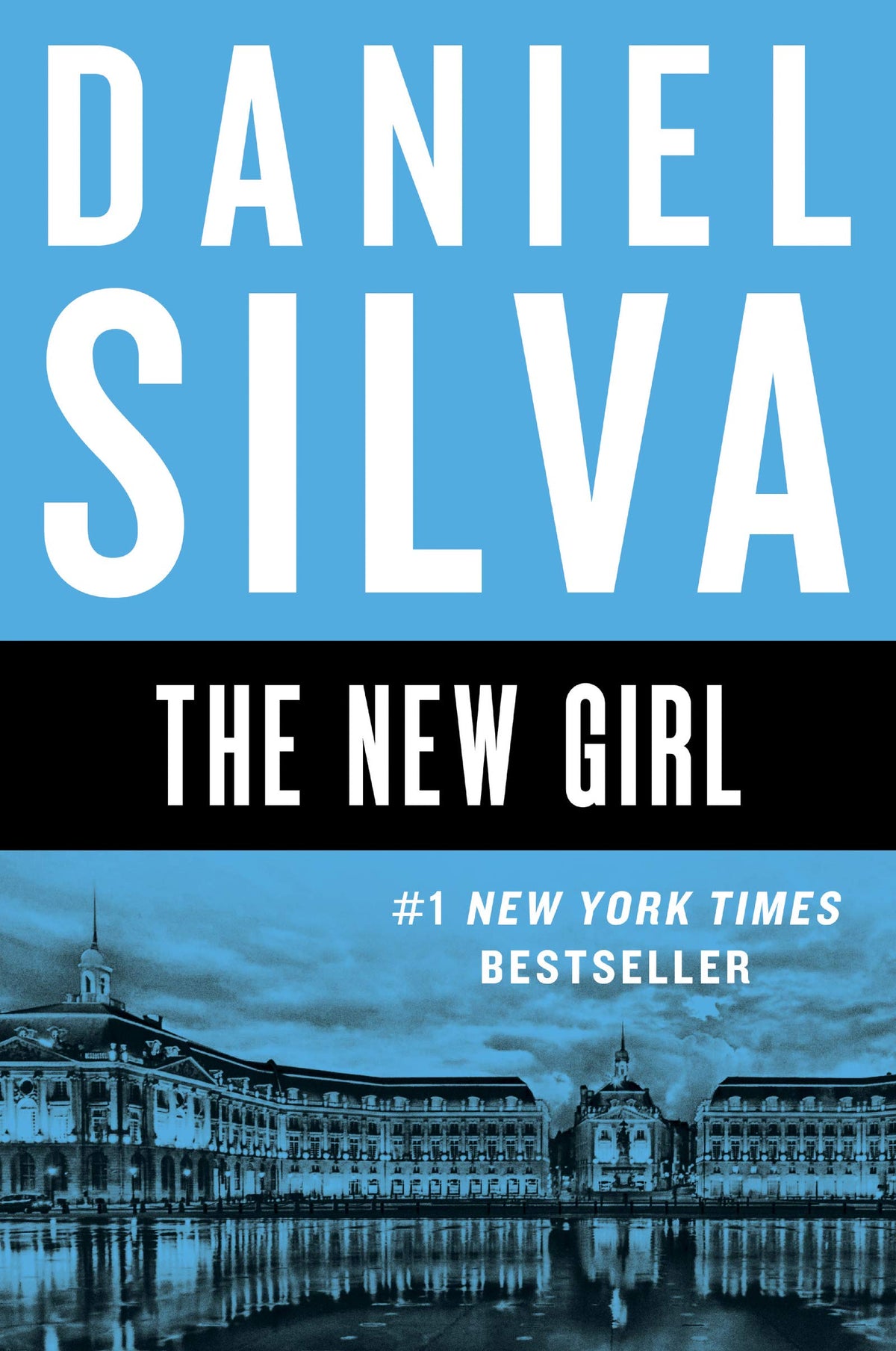 THE NEW GIRL: A NOVEL (GABRIEL A