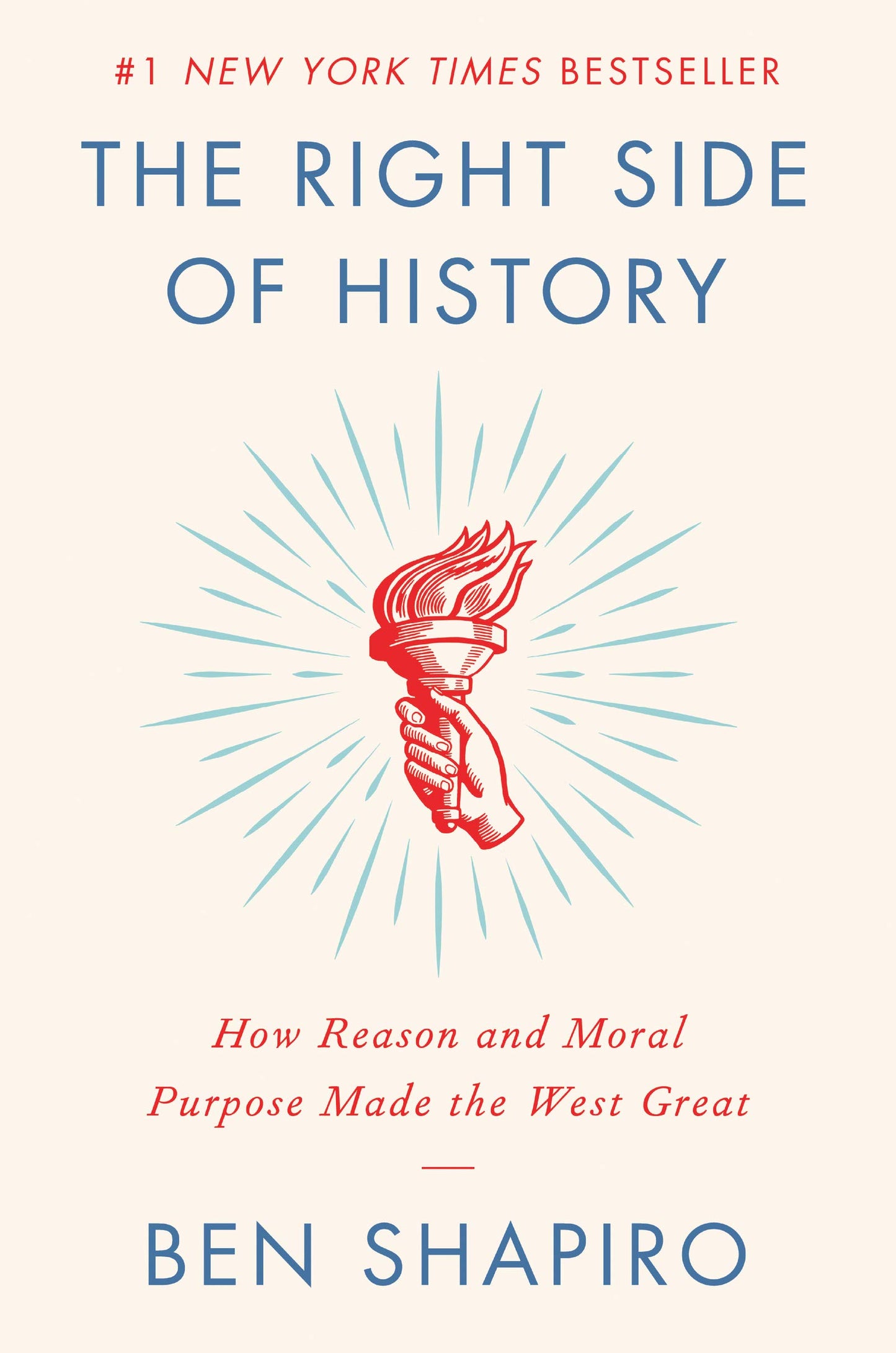 The Right Side of History: How Reason and Moral Purpose Made the West Great - 7052