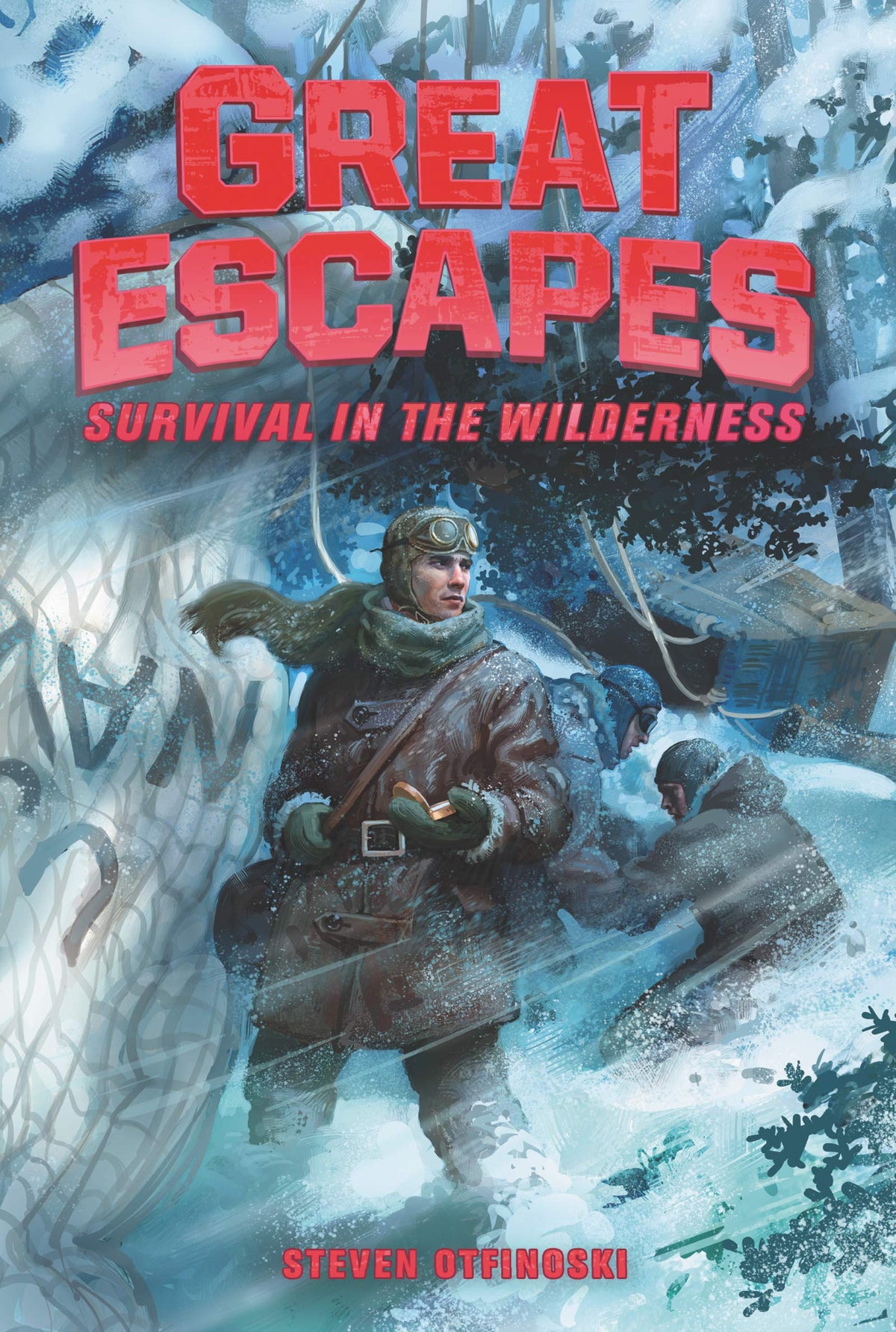 Great Escapes #4: Survival in the Wilderness: A Gripping True Adventure About Navy Heroes and Deadly Cold for Kids (Ages 8-12)