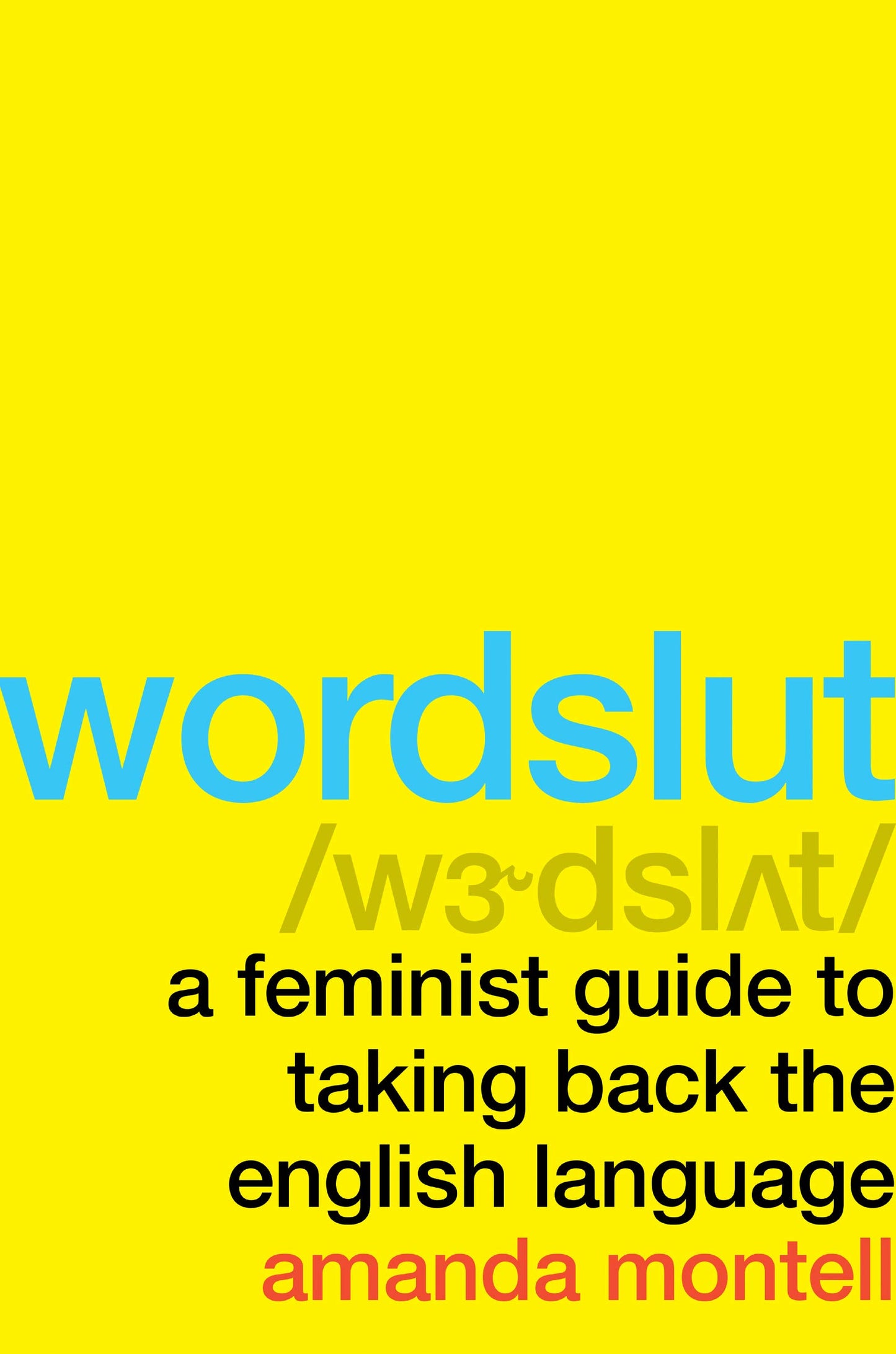 Wordslut: A Hilarious and Informative Exploration of Gendered Language and Its Impact on Women